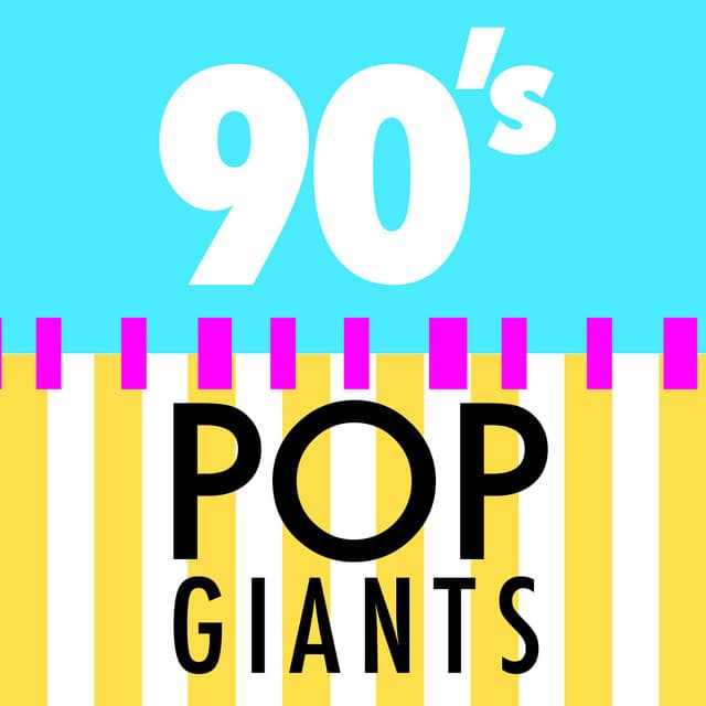 90's Pop Giants - 90s Maniacs