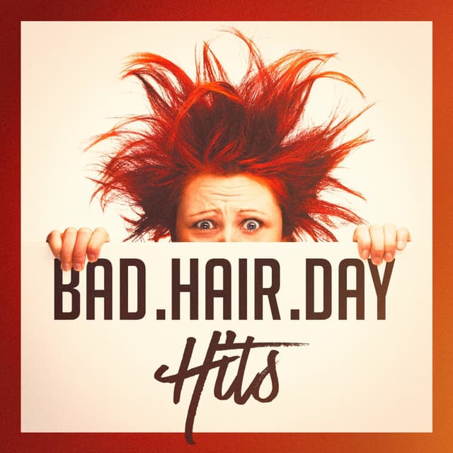 Bad Hair Day Hits - Absolute Smash Hits