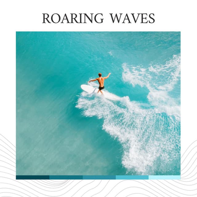 Roaring Waves - Ocean Atmospheres