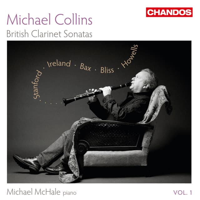 Michael Collins Plays British Clarinet Sonatas, Vol. 1 - Michael Collins