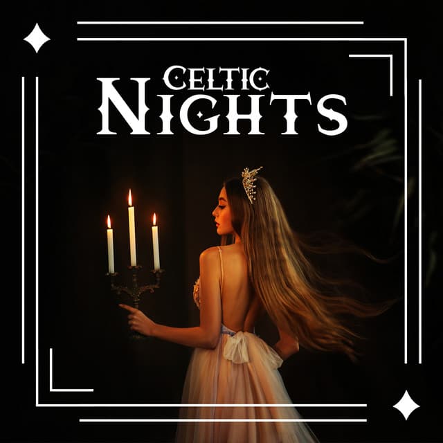 Celtic Nights: Spiritual Meditation Sensations - World of Celtic Music