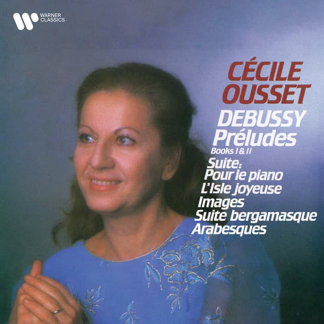 Debussy: Préludes, Pour le piano, L'Isle joyeuse, Images, Suite bergamasque & Arabesques - Claude Debussy