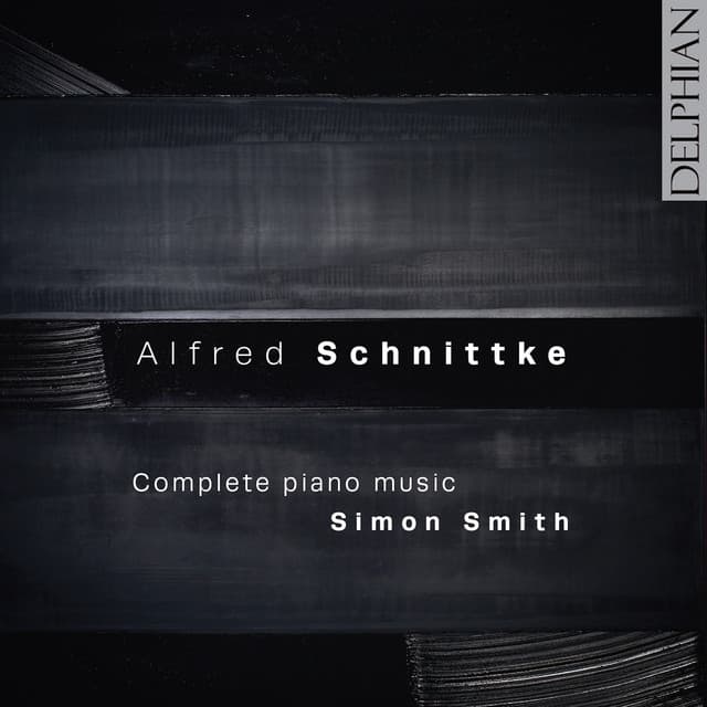 Alfred Schnittke: Complete Piano Music - Alfred Schnittke