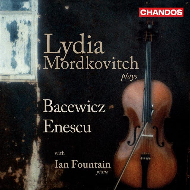 Lydia Mordkovitch Plays Bacewicz & Enescu - Grażyna Bacewicz