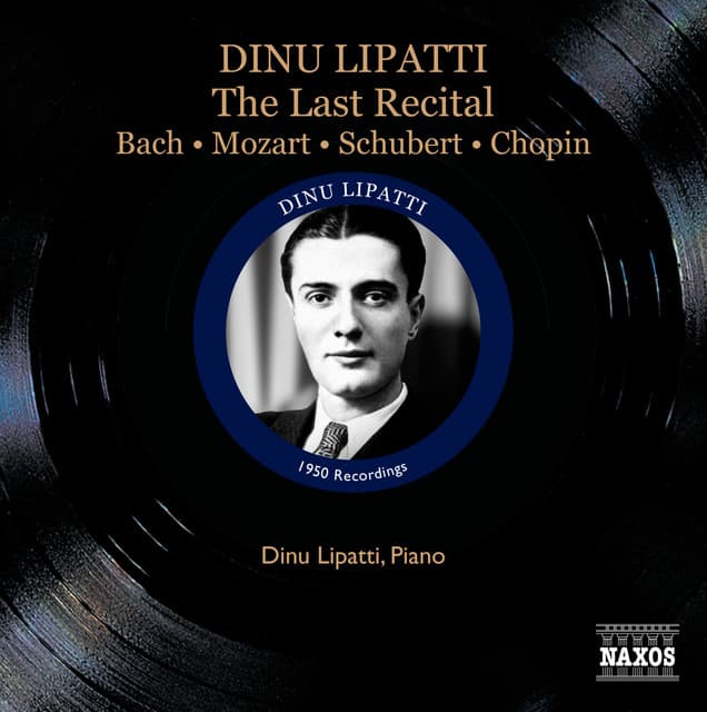 Dinu Lipatti - The Last Recital - Dinu Lipatti