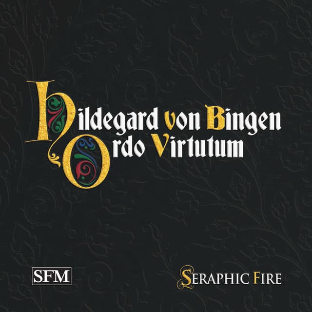Hildegard of Bingen: Ordo Virtutum - Hildegard von Bingen