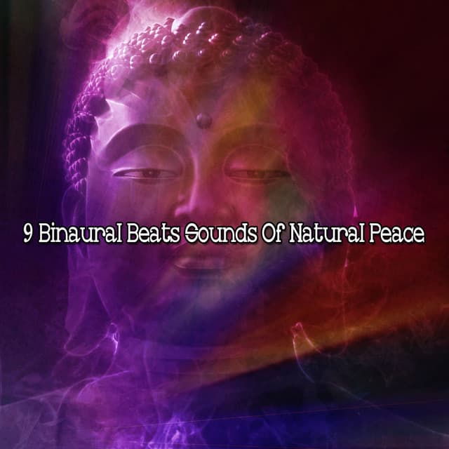 9 Binaural Beats Sounds Of Natural Peace - Binaural Sensation