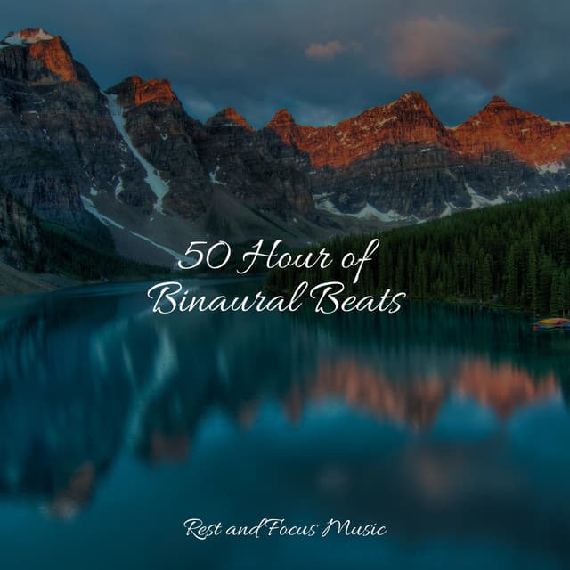 50 Hour of Binaural Beats - Deep Focus