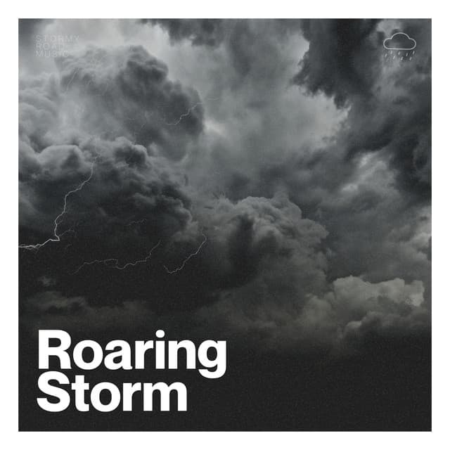 Roaring Storm - Nature Calm