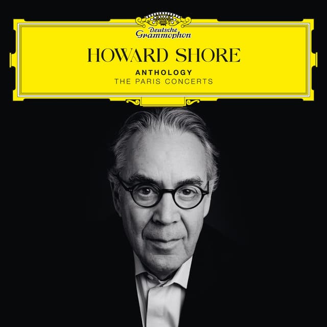 Howard Shore: Anthology – The Paris Concerts - Howard Shore