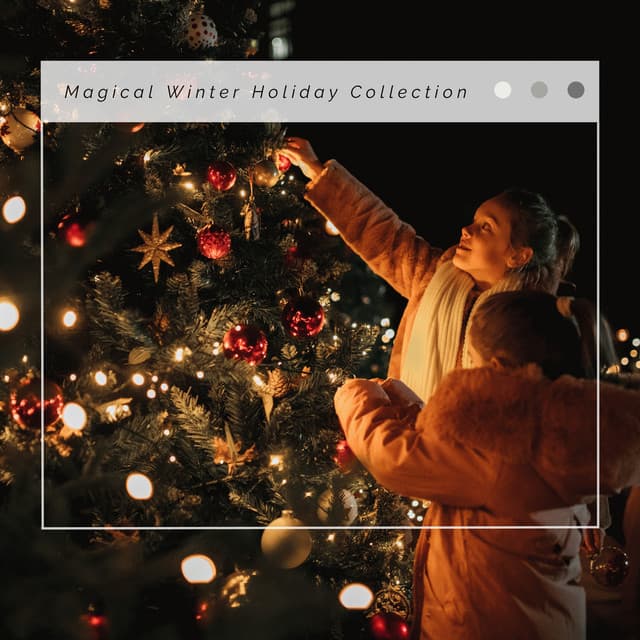 4 Holidays: Magical Winter Holiday Collection - Slow Christmas Songs