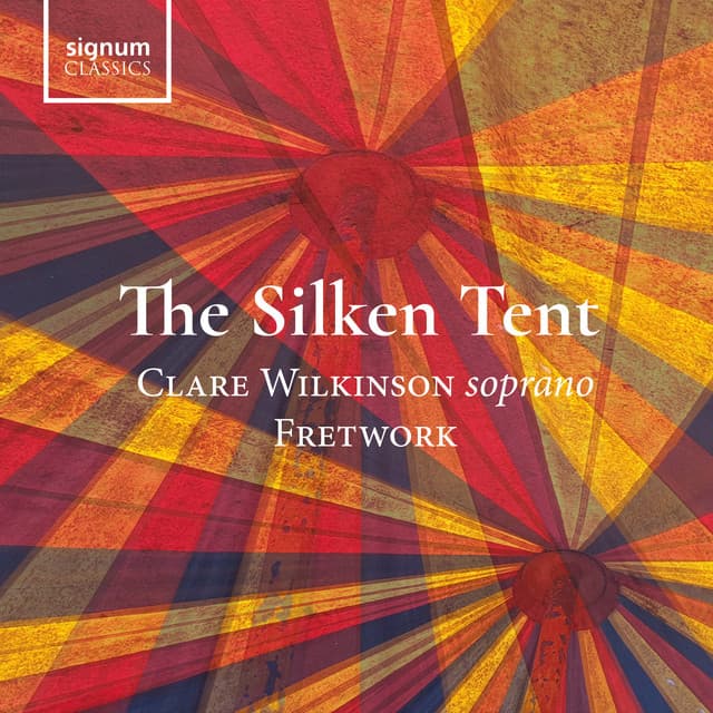 The Silken Tent - Clare Wilkinson