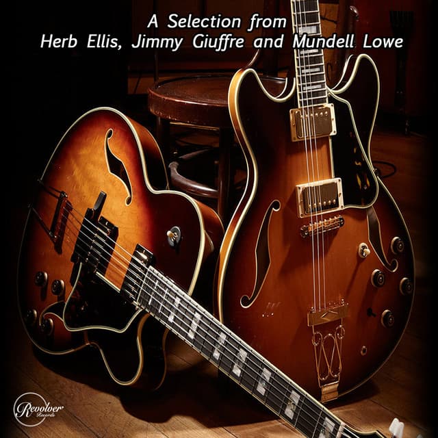 A Selection from Herb Ellis, Jimmy Giuffre and Mundell Lowe - Herb Ellis
