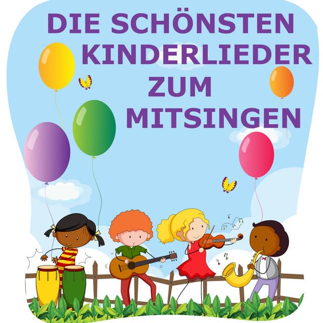 Die schönsten Kinderlieder zum mitsingen - Kinderliederbande