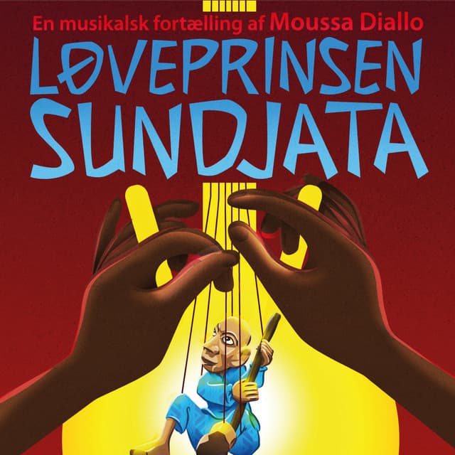 Løveprinsen Sundjata - En musikalsk fortælling af Moussa Diallo - Moussa Diallo