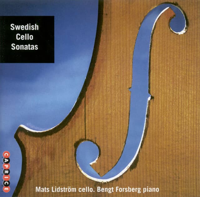 Swedish Cello Sonatas - Mats Lidström