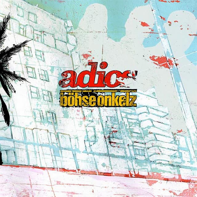 Adios - Böhse Onkelz
