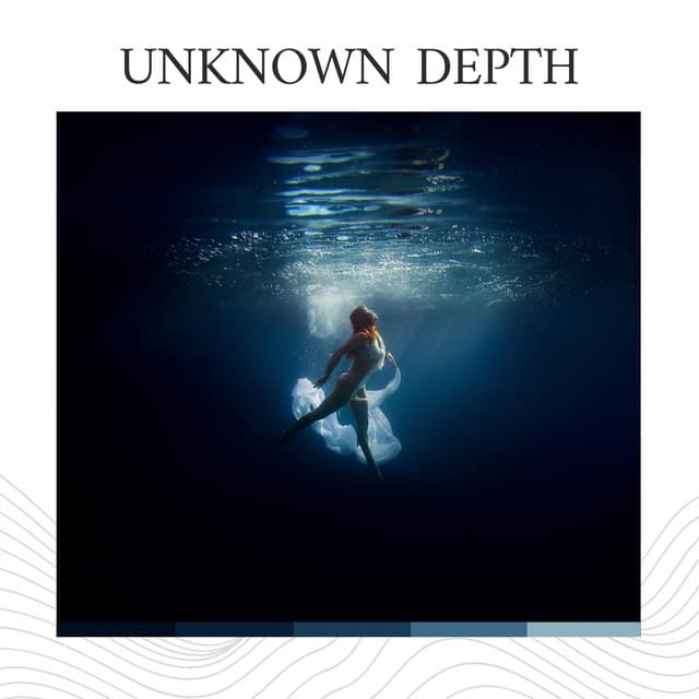 Unknown Depth - Natural Sounds