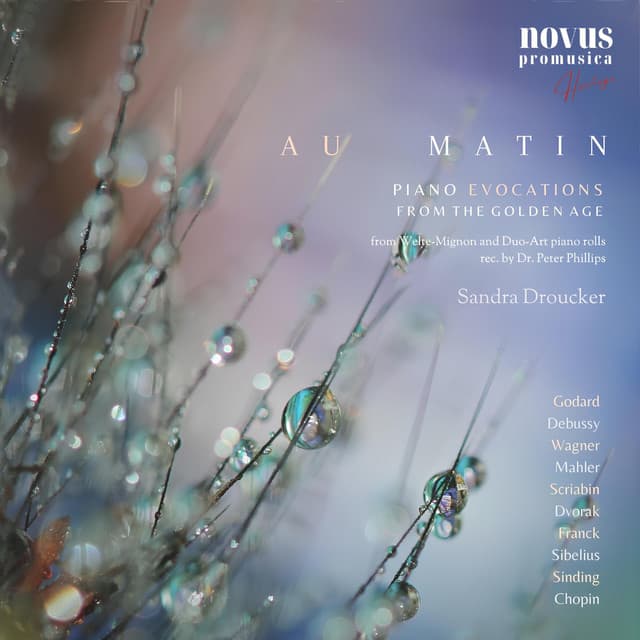 Au Matin: Piano Evocations from the Golden Age - Sandra Droucker