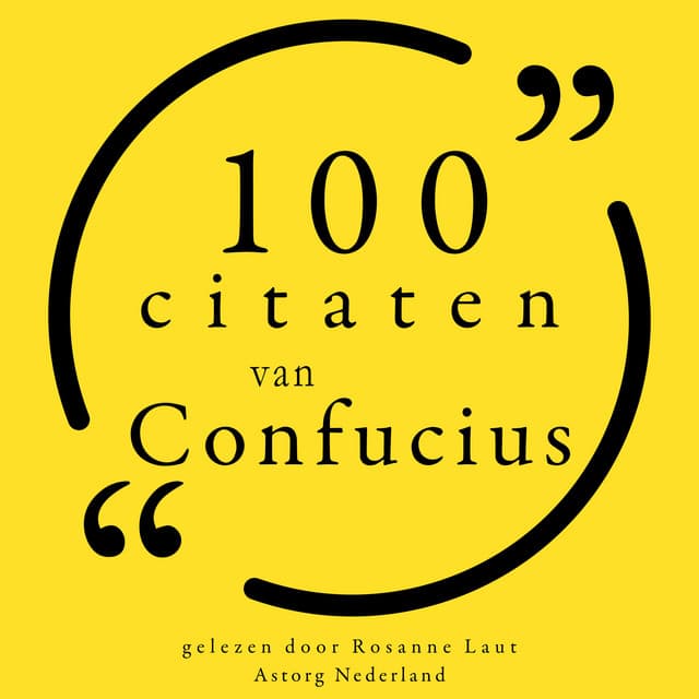 100 citaten van Confucius - Confucius