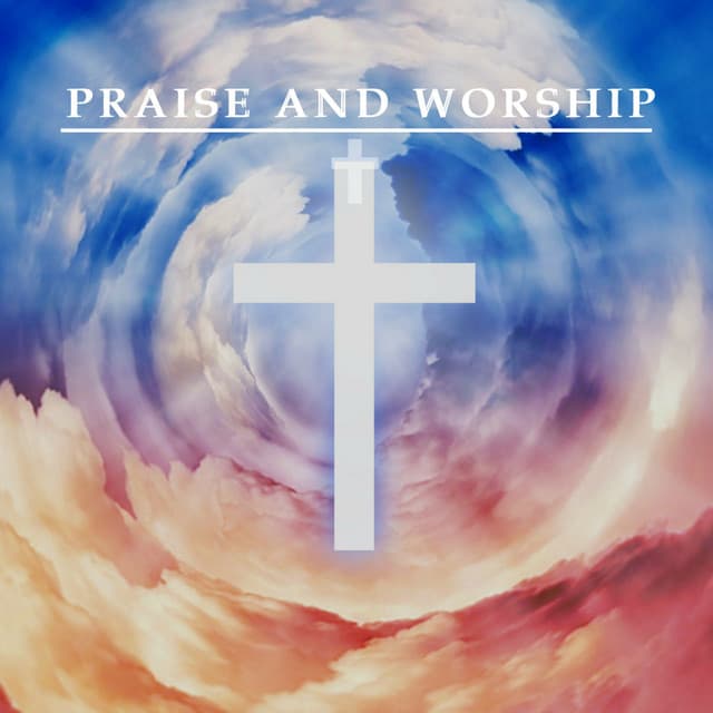 Where He Leads I’ll Follow - Praise and Worship