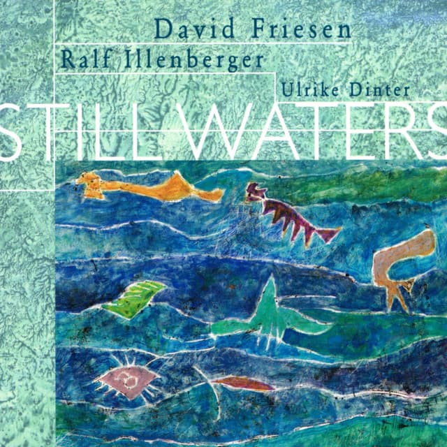 Still Waters - David Friesen