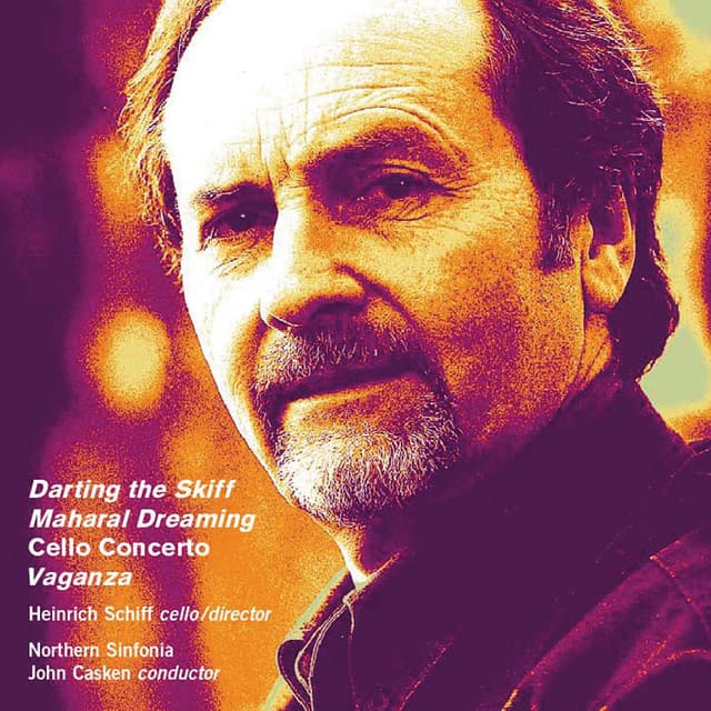 Casken: Darting the Skiff, Maharal Dreaming, Cello Concerto & Vaganza - John Casken