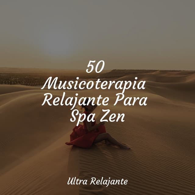 50 Musicoterapia Relajante Para Spa Zen - Escola de Meditação