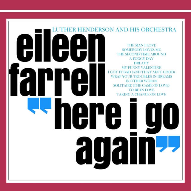 Here I Go Again - Eileen Farrell