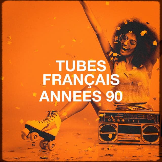 Tubes français années 90 - Les tubes du nouvel an