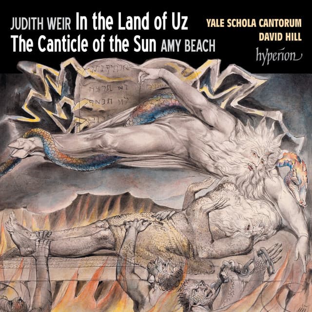 Weir: In the Land of Uz & Beach: The Canticle of the Sun - Yale Schola Cantorum