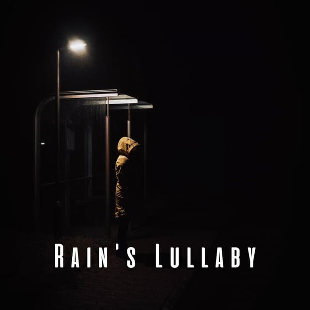 Rain's Lullaby: Dreamy Sleep Sounds - Rain Sounds to Fall Asleep To