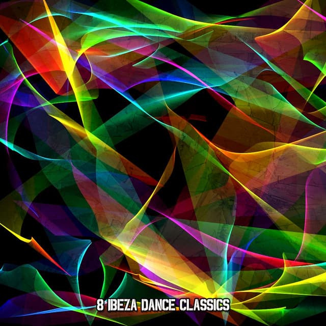 8 Ibeza Dance Classics - Dance Hits 2014