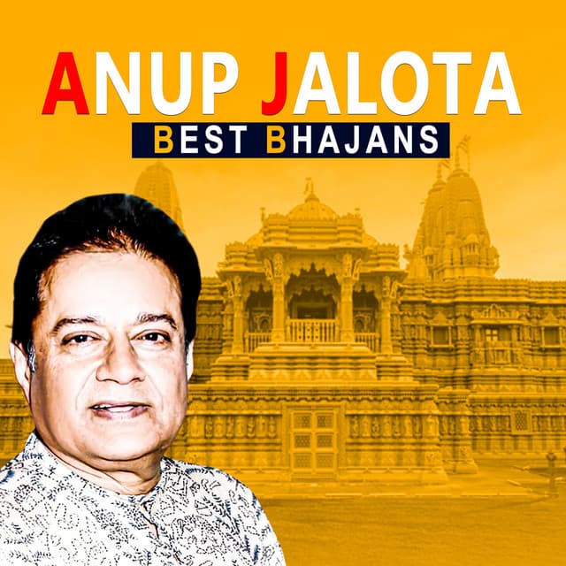 Best Bhajans - Anup Jalota - Anup Jalota