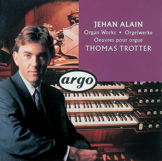 Jehan Alain: Organ Works - Jehan Alain