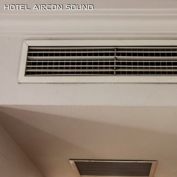 Hotel Aircon Sounds