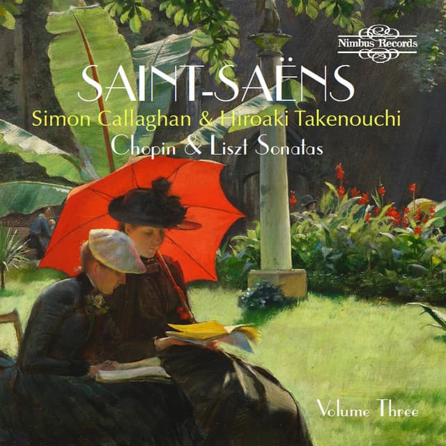 Saint-Saëns: Chopin & Liszt Sonatas Arrangements for 2 Pianos - Simon Callaghan