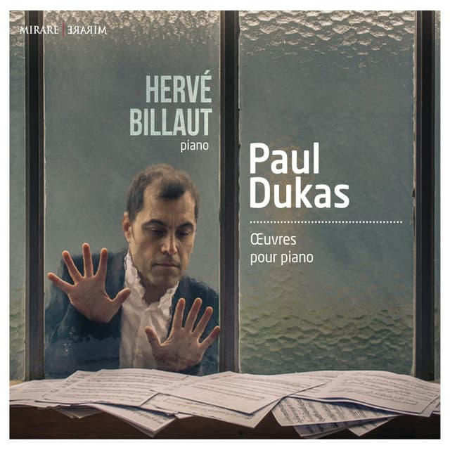 Paul Dukas: Oeuvres pour piano - Paul Dukas