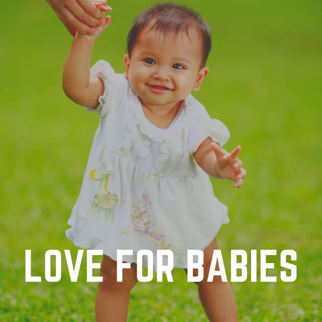 Love for Babies - Baby Music