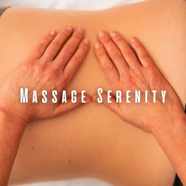 Massage Serenity: Ambient Music Dream - 1 Hour Massage
