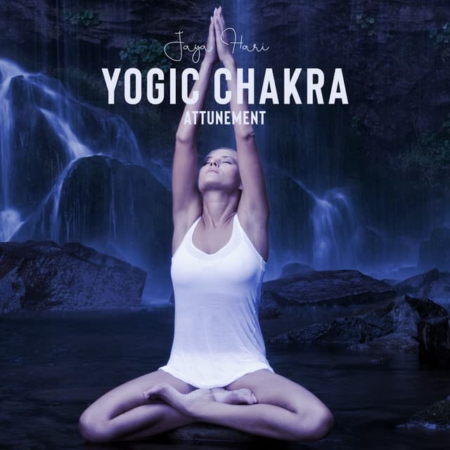 Yogic Chakra Attunement - Jaya Hari