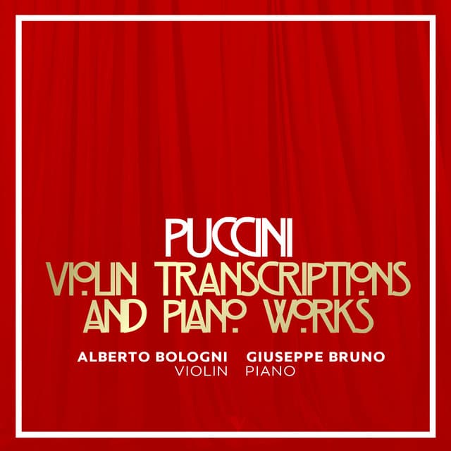 Puccini: Violin Transcriptions & Piano Works - Giacomo Puccini