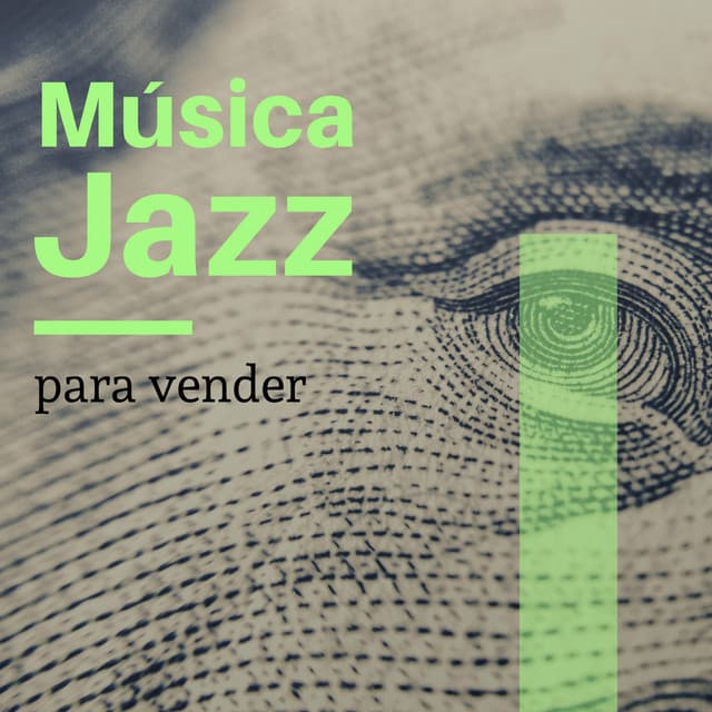 Música Jazz para Vender - Música Bossa Nova y Chillout de Tienda y Local Atraer Dinero en un Día - Cool Jazz Music Club