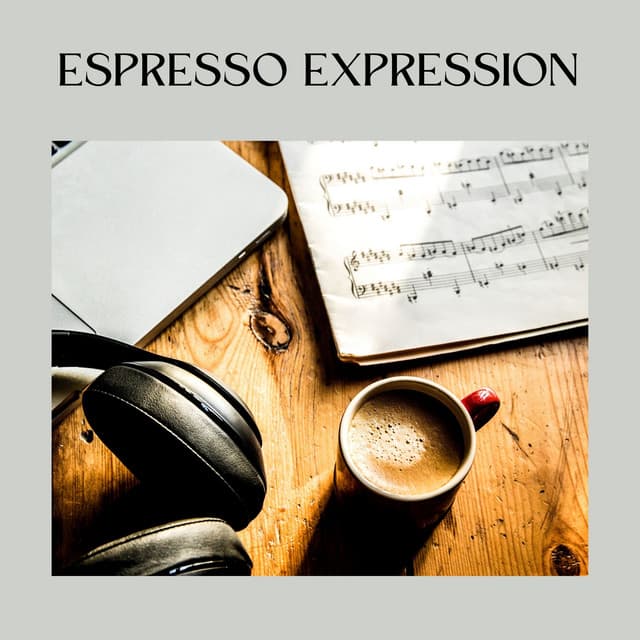 Espresso Expression - Vinyl Jazz Music Channel