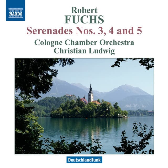 Fuchs: Serenades Nos. 3, 4 & 5 - Robert Fuchs