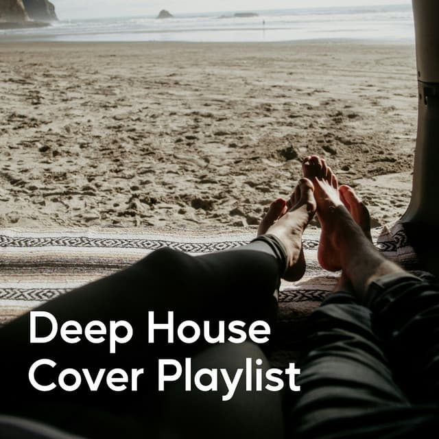 Deep House Cover Playlist - Afternoon Chill Out