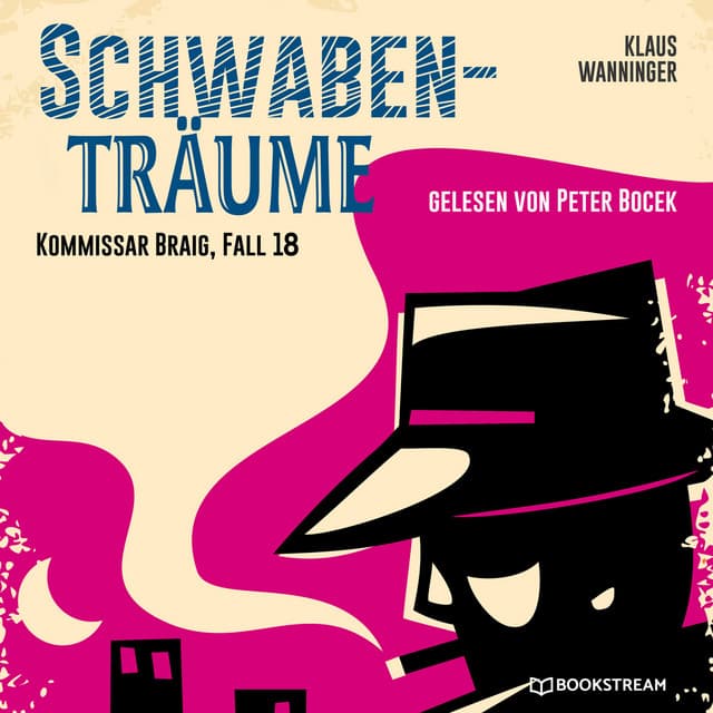 Schwaben-Träume - Kommissar Braig