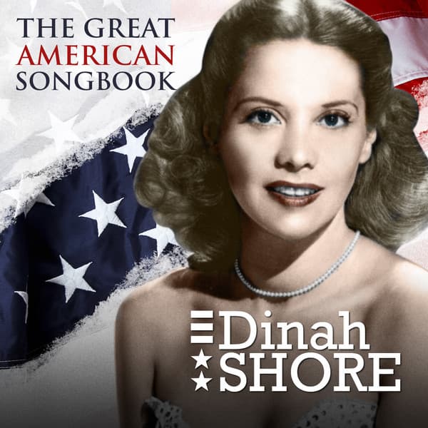 Dinah Shore - The Great American Songbook - Dinah Shore