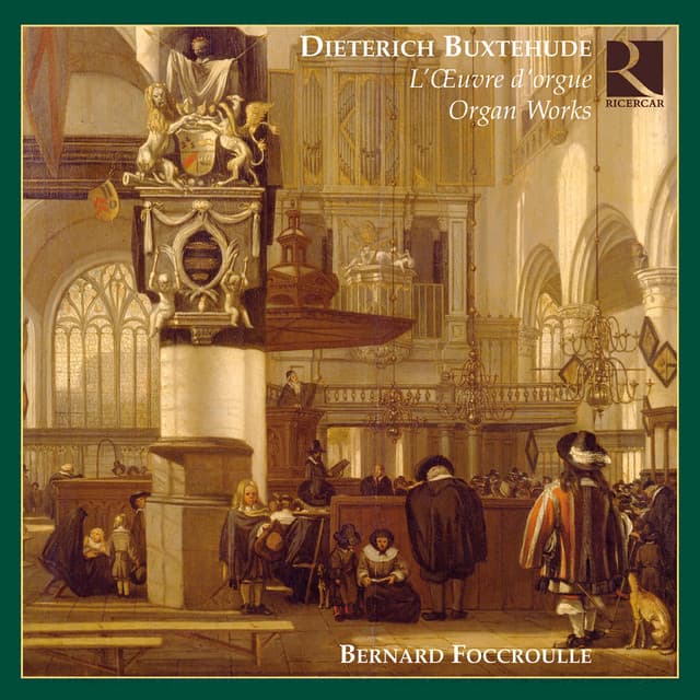 Buxtehude: L'Oeuvre d'orgue - Dietrich Buxtehude