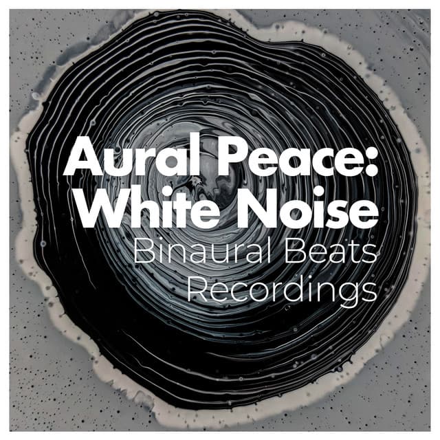 Aural Peace: White Noise - Binaural Beats Recordings